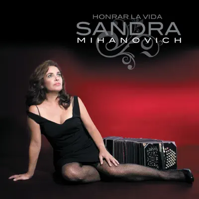 Honrar la Vida - Sandra Mihanovich
