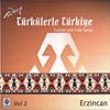Türkülerle Türkiye, Vol. 2 (Erzincan)