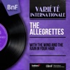The Allegrettes - With the Wind and the Rain in Your Hair