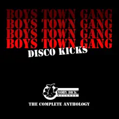 Disco Kicks (The Complete Anthology) by Boys Town Gang album reviews, ratings, credits