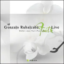Gonzalo Rubalcaba Live Faith - Gonzalo Rubalcaba Gonzalo Rubalcaba Live Faith - Gonzalo Rubalcaba