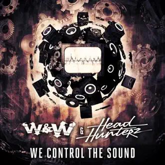 We Control the Sound by Headhunterz & W&W song reviws