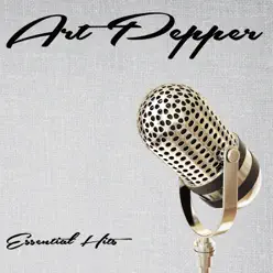 Essential Hits - Art Pepper Essential Hits - Art Pepper