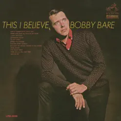 This I Believe - Bobby Bare