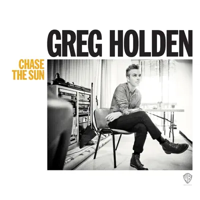 Chase the Sun - Greg Holden Chase the Sun - Greg Holden