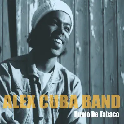 Humo De Tabaco - Álex Cuba Humo De Tabaco - Álex Cuba