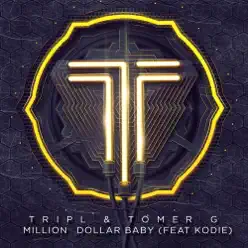 Million Dollar Baby (feat. Kodie) - Single - Tomer G Million Dollar Baby (feat. Kodie) - Single - Tomer G