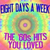 The Fab Five - Eight Days a Week