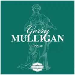 Rogue - Gerry Mulligan Rogue - Gerry Mulligan