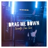 Drag Me Down - Single, 2015