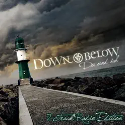 Du und ich (2 Track Radio Edition) - Single - Down Below