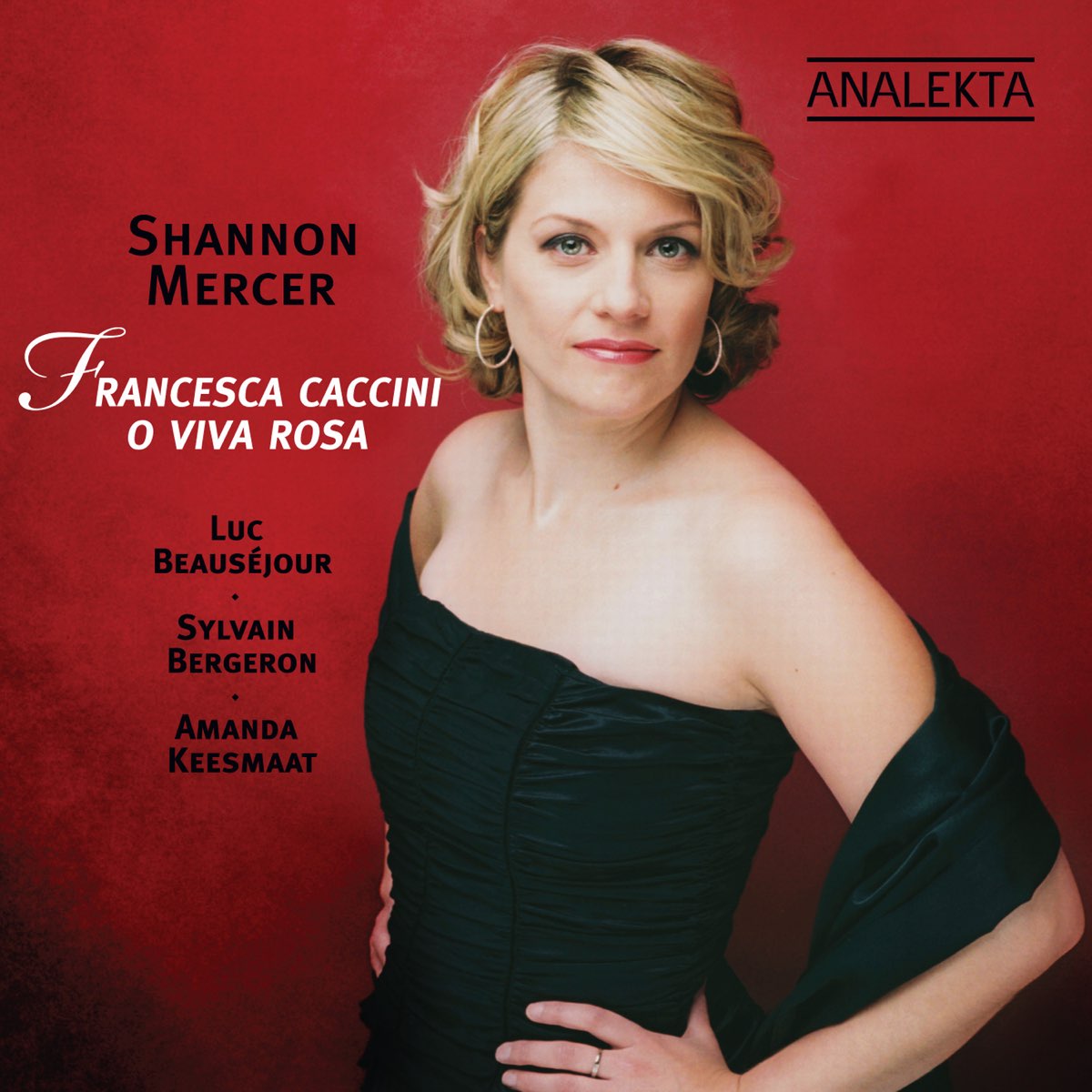 Альбом "Francesca Caccini: O Viva Rosa" (Shannon Mercer, Luc Beau...