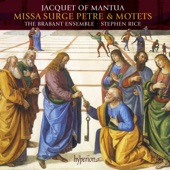 Jacquet of Mantua: Missa Surge Petre & Motets artwork