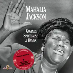 Gospels, Spirituals, & Hymns - Mahalia Jackson