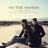 On the Shores (Deluxe Edition), 2014