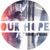 Our Hope - Single album lyrics, reviews, download