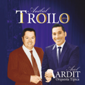 Anibal Troilo 100 Años - Ariel Ardit & Orquesta Tipica
