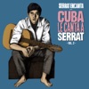 Serrat Encanta: Cuba Le Canta a Serrat, Vol. 2