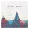 The Millenium - Let My Love Open the Door