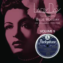Lady Day: The Complete Billie Holiday on Columbia 1933-1944, Vol. 9 - Billie Holiday