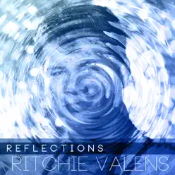 Reflections - Ritchie Valens