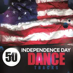 50 Independence Day Dance Tracks by Various Artists album reviews, ratings, credits