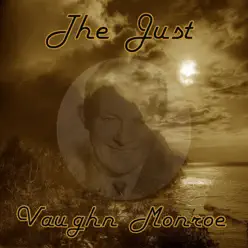 The Just Vaughn Monroe - Vaughn Monroe