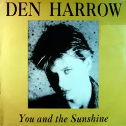 You and the Sunshine (House Mix) - Single - Den Harrow You and the Sunshine (House Mix) - Single - Den Harrow
