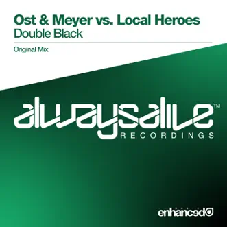 Double Black (Ost & Meyer vs. Local Heroes) - Single by Ost & Meyer & Local Heroes album reviews, ratings, credits