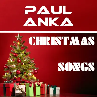 Christmas Songs - Paul Anka