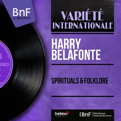 Spirituals & folklore (feat. Millard J. Thomas et son orchestre) [Mono Version] - Harry Belafonte