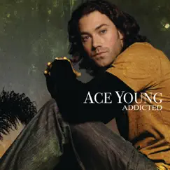 Addicted - Single by Ace Young album reviews, ratings, credits