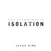Lucas King - Isolation