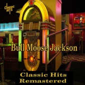 Bull Moose Jackson - Big 10 Inch Record (Remastered)