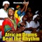 African Drums Beat the Rhythm