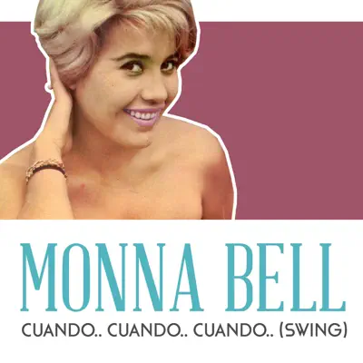 Cuando.. Cuando.. Cuando.. (Swing) - Single - Monna Bell
