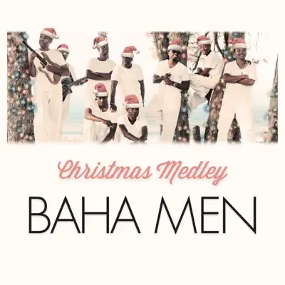 The Little Drummer Boy / Silver Bells Christmas Medley - Single - Baha Men