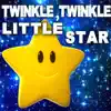 Twinkle Twinkle Little Star - Single album lyrics, reviews, download