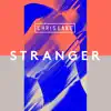 Stream & download Stranger