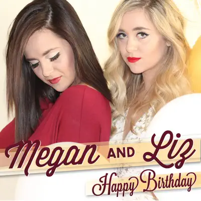 Happy Birthday (Acoustic Version) - Single - Megan and Liz