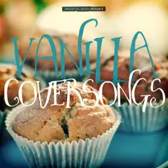 Vanilla Coversongs by Various Artists album reviews, ratings, credits