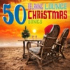 50 Relaxing Lounge Christmas Songs, 2014
