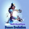 Dance Evolution (feat. David Olguin) - M&M lyrics