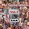 My Generation Vol. 3