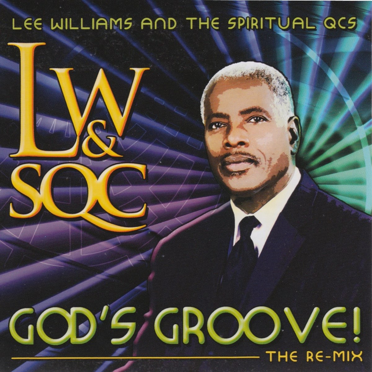 God's Groove! (The Remix) by Lee Williams & The Spiritual QC's on Apple  Music