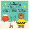Lullaby Renditions of a Charlie Brown Christmas album lyrics, reviews, download