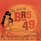 The Best of BR5-49: It Ain't Bad For Work If You Gotta Have a Job' artwork