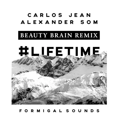 Lifetime (Beauty Brain Remix) - Single - Carlos Jean