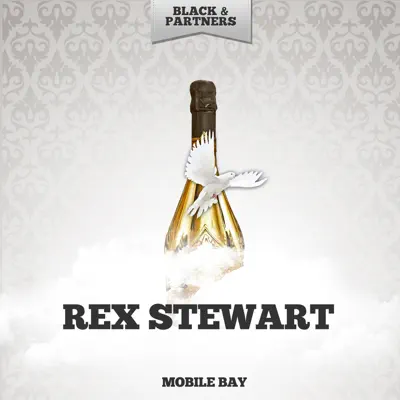 Mobile Bay - Rex Stewart Mobile Bay - Rex Stewart