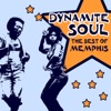 Dynamite Soul: The Best of Memphis Soul, R&B and Rare Grooves artwork